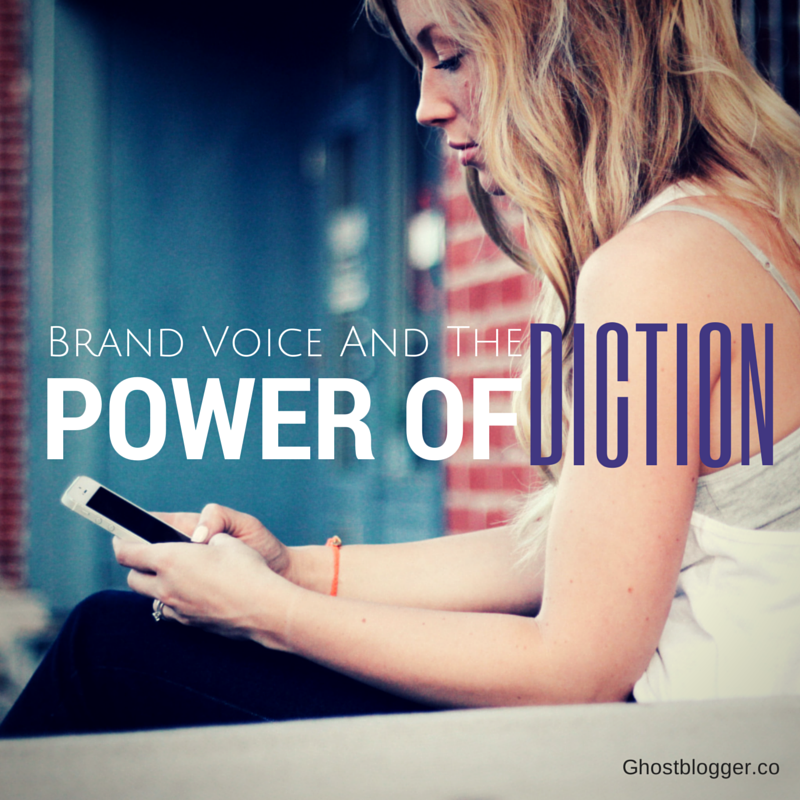 Brand Voice and the Power of Diction
